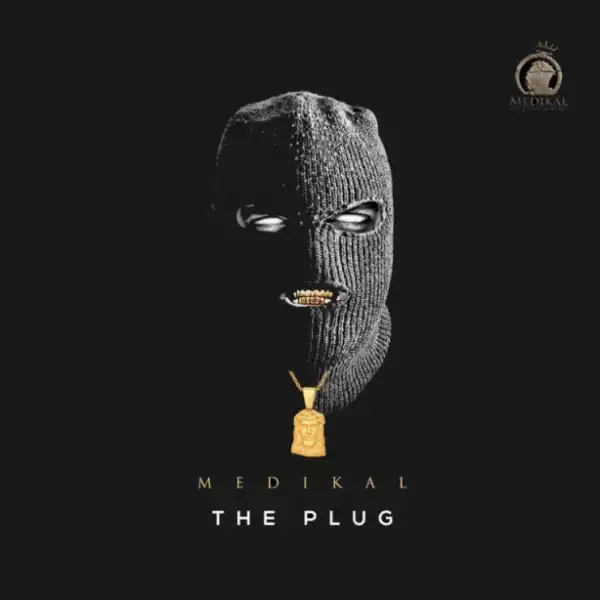 The Plug BY Medikal